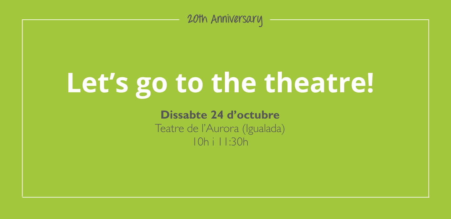 let's go to the theatre